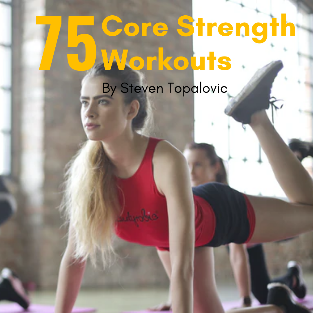 75 Core Strength Workouts