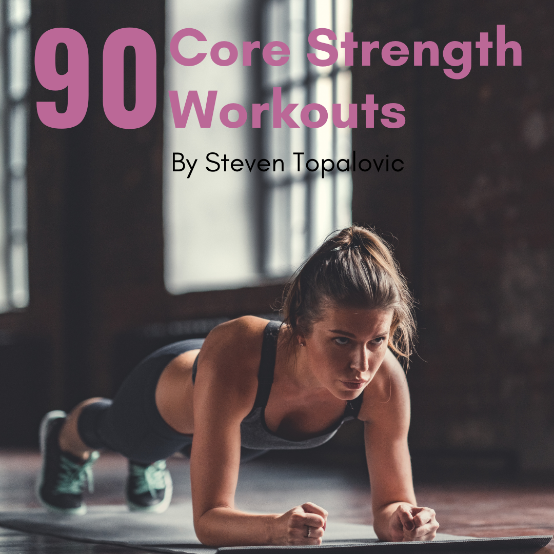 90 Core Strength Workouts