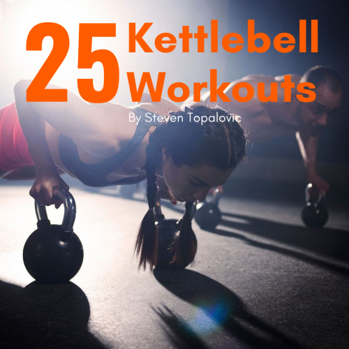 25 Kettlebell Workouts