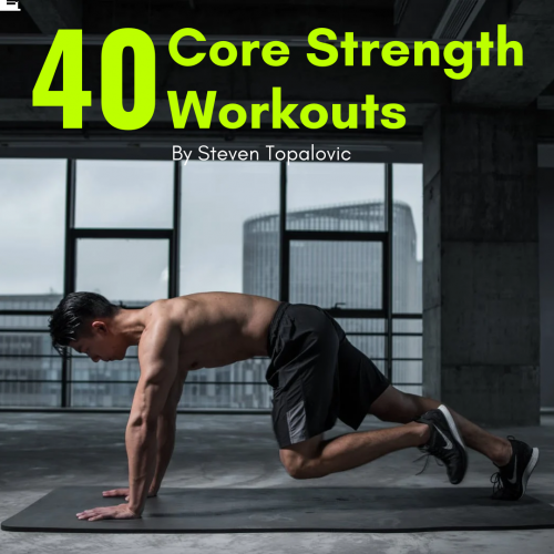 40 Core Strength Workouts