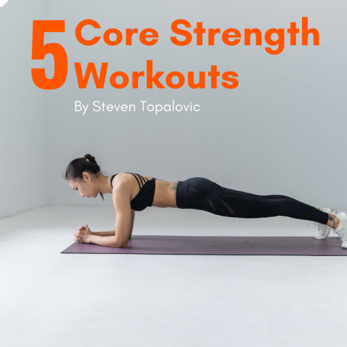 5 Core Strength Workouts