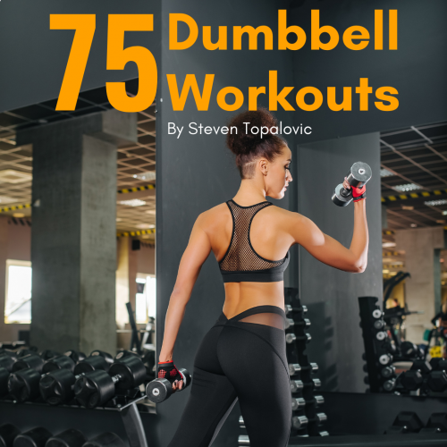 75 Dumbbell Workouts