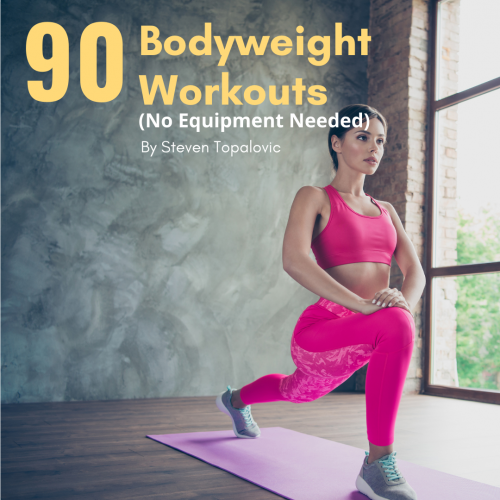 90 Bodyweight Workouts (No Equipment Required)